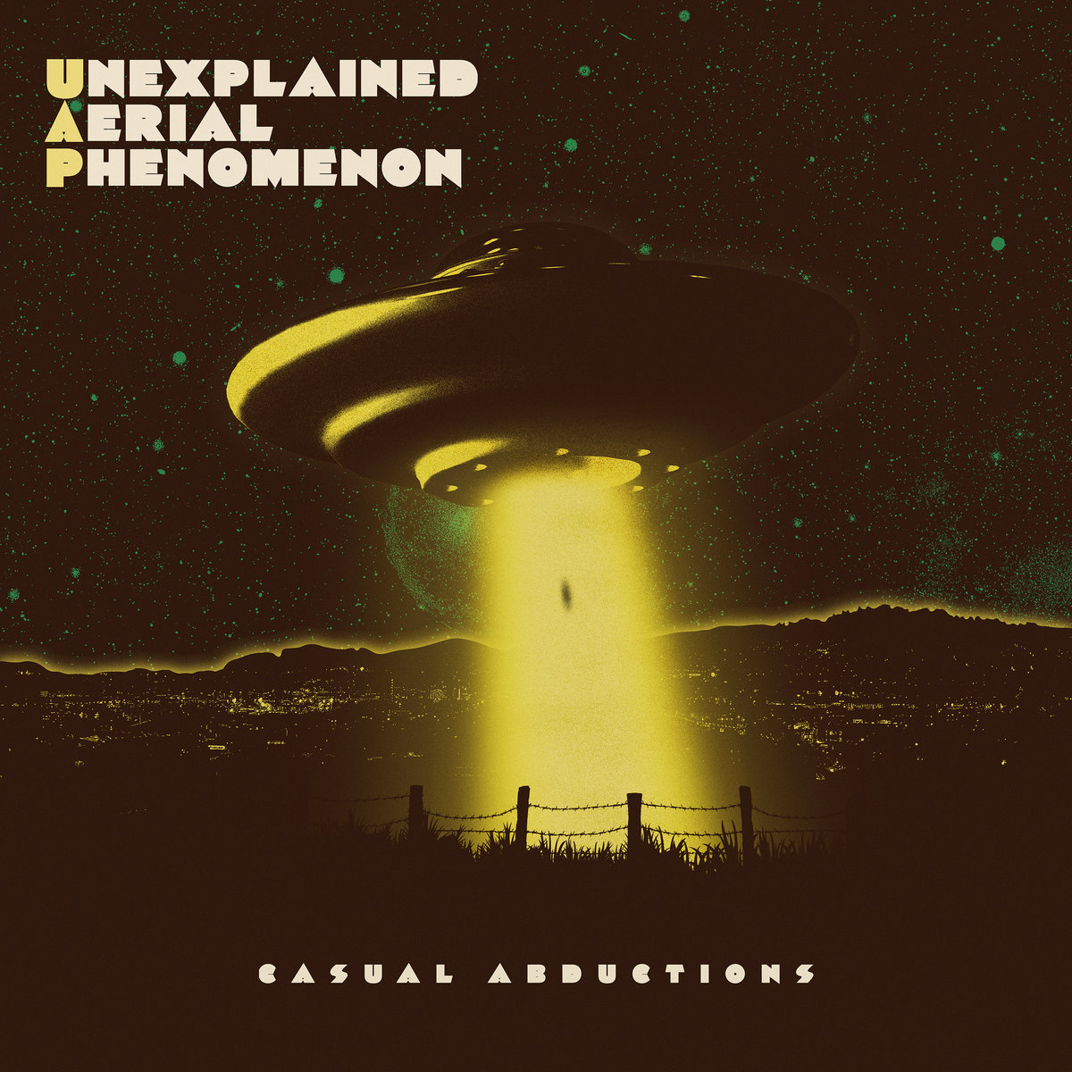 Unexplained Aerial Phenomenon - Casual Abductions album art